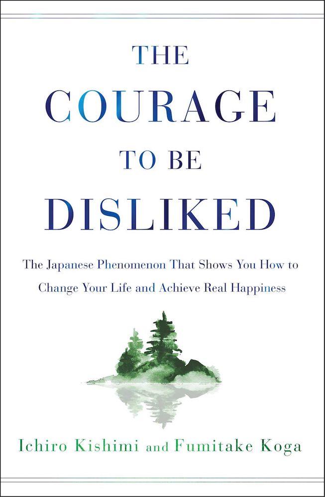Book Review The Courage to be Disliked